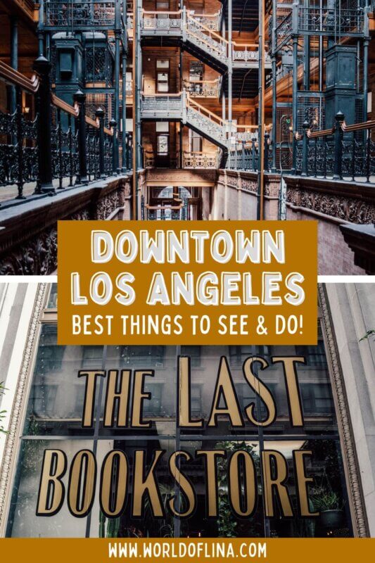 Best Things to do in Downtown Los Angeles